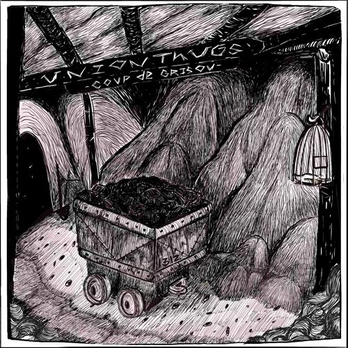 Union Thugs - Coup de Grisou